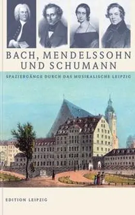 Dießner / Hartinger / Förster |  Bach, Mendelssohn und Schumann | Buch |  Sack Fachmedien