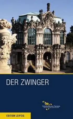 Donath / Welich |  Der Zwinger zu Dresden | Buch |  Sack Fachmedien