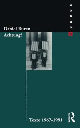 Buren / Fietzek / Inboden |  Achtung! Texte 1969-1994 | Buch |  Sack Fachmedien