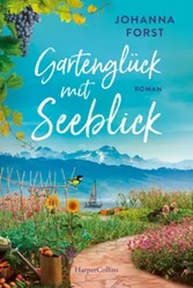 Forst |  Gartenglück mit Seeblick | eBook | Sack Fachmedien