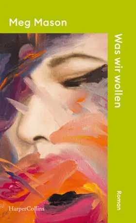 Mason |  Was wir wollen | Buch |  Sack Fachmedien