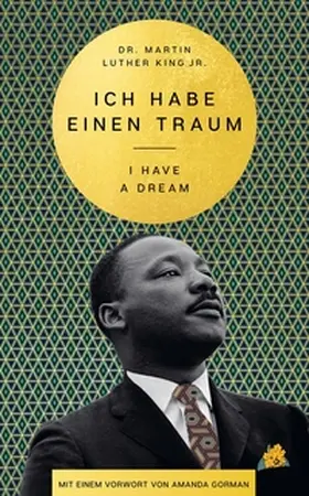 King / Gorman / King Jr. |  I Have a Dream - Ich habe einen Traum | Buch |  Sack Fachmedien