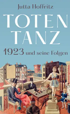 Hoffritz | Totentanz – 1923 und seine Folgen | Buch | 978-3-365-00130-1 | www.sack.de