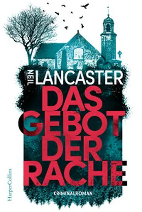 Lancaster |  Das Gebot der Rache | Buch |  Sack Fachmedien