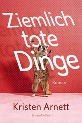 Arnett | Ziemlich tote Dinge | Buch | 978-3-365-00284-1 | www.sack.de