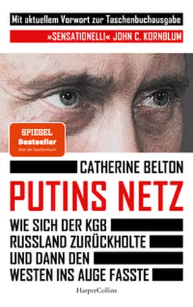 Belton | Putins Netz. Wie sich der KGB Russland zurückholte und dann den Westen ins Auge fasste - AKTUALISIERTE TASCHENBUCHAUSGABE | Buch | 978-3-365-00324-4 | sack.de
