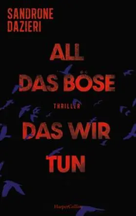 Dazieri |  All das Böse, das wir tun | Buch |  Sack Fachmedien