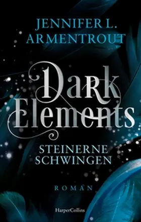 Armentrout |  Dark Elements 1 - Steinerne Schwingen | Buch |  Sack Fachmedien