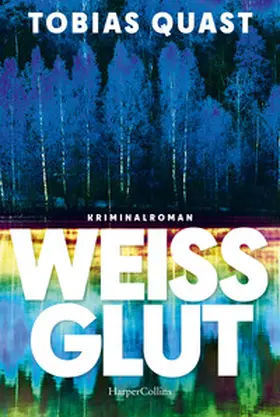 Quast |  Weißglut | Buch |  Sack Fachmedien