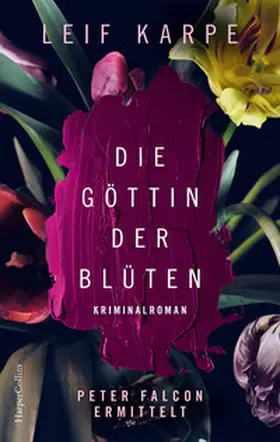 Karpe |  Die Göttin der Blüten | Buch |  Sack Fachmedien