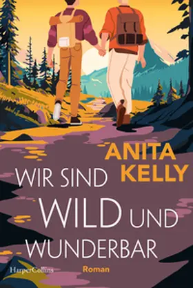Kelly |  Wir sind wild und wunderbar | Buch |  Sack Fachmedien