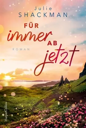 Shackman |  Für immer ab jetzt | Buch |  Sack Fachmedien