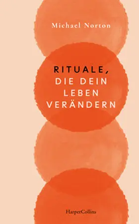 Norton |  Rituale, die dein Leben verändern | Buch |  Sack Fachmedien