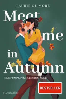 Gilmore |  Meet me in Autumn. Eine Pumpkin spiced Romance | Buch |  Sack Fachmedien