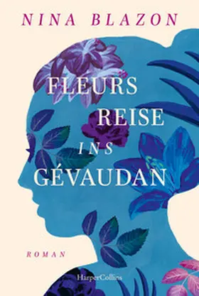 Blazon |  Fleurs Reise ins Gévaudan | Buch |  Sack Fachmedien