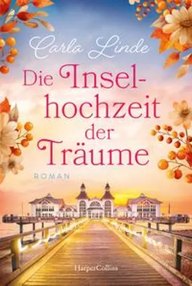 Linde | Die Inselhochzeit der Träume | Buch | 978-3-365-00856-0 | www.sack.de