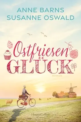 Barns / Oswald |  Ostfriesenglück | Buch |  Sack Fachmedien
