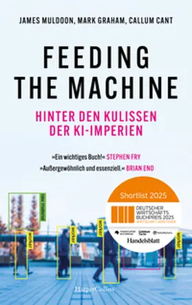 Muldoon / Graham / Cant |  Feeding the Machine. Hinter den Kulissen der KI-Imperien | Buch |  Sack Fachmedien