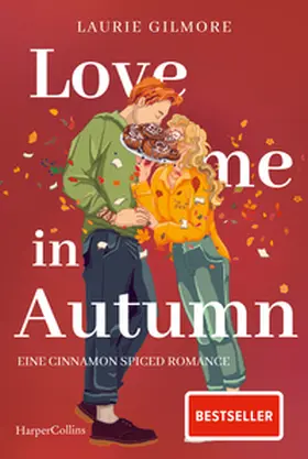 Gilmore |  Love me in Autumn. Eine cinnamon spiced Romance | Buch |  Sack Fachmedien