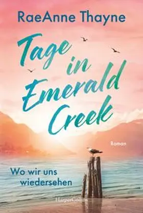 Thayne |  Tage in Emerald Creek | Buch |  Sack Fachmedien