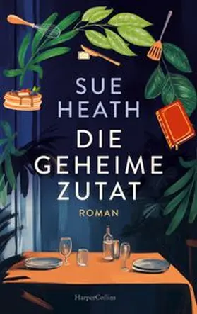 Heath |  Die geheime Zutat | Buch |  Sack Fachmedien