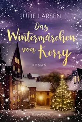 Larsen | Das Wintermärchen von Kerry | Buch | 978-3-365-01135-5 | www.sack.de