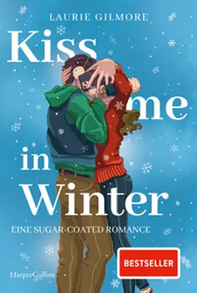 Gilmore |  Kiss me in Winter. Eine sugar coated Romance | Buch |  Sack Fachmedien