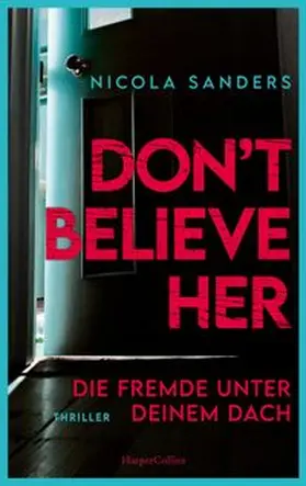 Sanders |  Don't Believe Her | Buch |  Sack Fachmedien