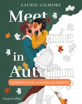 Gilmore |  Meet me in Autumn: Herbstliche Ausmalmomente | Buch |  Sack Fachmedien