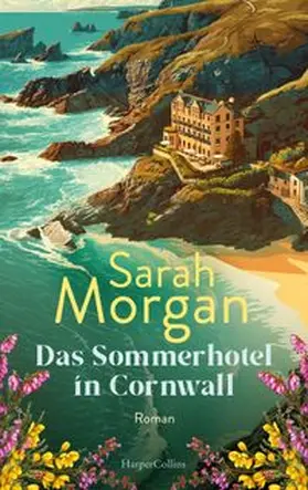 Morgan |  Das Sommerhotel in Cornwall | Buch |  Sack Fachmedien