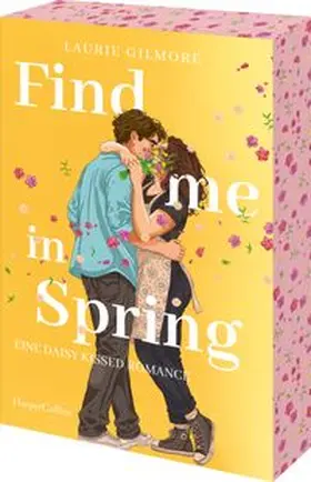 Gilmore |  Find me in Spring. Eine daisy kissed Romance | Buch |  Sack Fachmedien