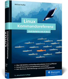 Kofler | Linux Kommandoreferenz | Buch | 978-3-367-10103-0 | sack.de