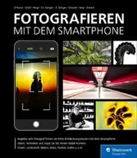 D'Auria / Görß / Sänger |  Fotografieren mit dem Smartphone | eBook | Sack Fachmedien
