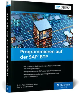 Pohl / Tate Tsiledze / Freiherr Teuffel von Birkensee |  Programmieren auf der SAP BTP | Buch |  Sack Fachmedien