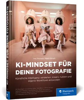 Thomsen / Dörsch |  KI-Mindset für deine Fotografie | Buch |  Sack Fachmedien