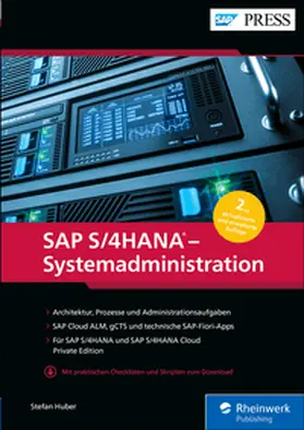 Huber | SAP S/4HANA – Systemadministration | E-Book | www.sack.de