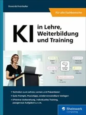 Freinhofer |  KI in Lehre, Weiterbildung und Training | eBook | Sack Fachmedien