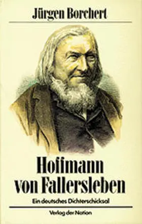 Borchert |  Hoffmann von Fallersleben | Buch |  Sack Fachmedien
