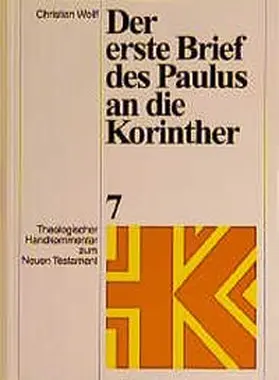 Wolff / Rohde / Schnelle |  Theologischer Handkommentar zum Neuen Testament / Der erste Brief des Paulus an die Korinther | Buch |  Sack Fachmedien