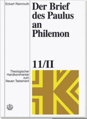 Reinmuth / Rohde / Schnelle |  Theologischer Handkommentar zum Neuen Testament / Der Brief des Paulus an Philemon | Buch |  Sack Fachmedien