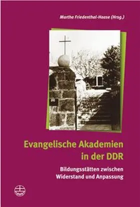 Friedenthal-Hasse | Evangelische Akademie in der DDR | Buch | 978-3-374-02465-0 | www.sack.de