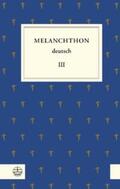 Melanchthon / Frank / Schneider |  Melanchthon deutsch III | Buch |  Sack Fachmedien