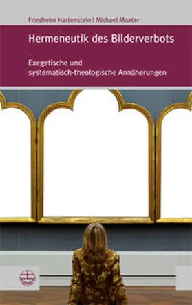 Hartenstein / Moxter |  Hermeneutik des Bilderverbots | Buch |  Sack Fachmedien