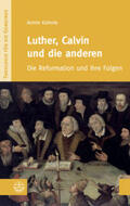 Kohnle |  Luther, Calvin und die anderen | Buch |  Sack Fachmedien