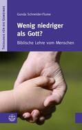 Schneider-Flume |  Wenig niedriger als Gott? | eBook | Sack Fachmedien