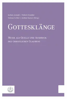 Kaiser / Arnold / Grüter |  Gottesklänge | eBook | Sack Fachmedien