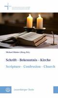 Bünker |  Schrift - Bekenntnis - Kirche // Scripture - Confession - Church | eBook | Sack Fachmedien