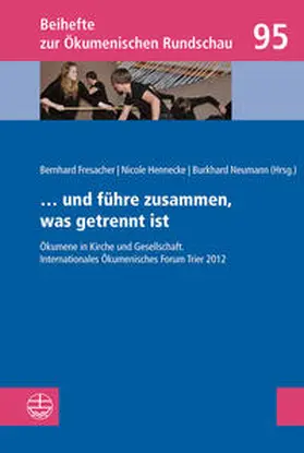 Fresacher / Henneke / Neumann |  ... und führe zusammen, was getrennt ist | Buch |  Sack Fachmedien