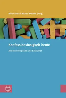 Rose / Wermke |  Konfessionslosigkeit heute | Buch |  Sack Fachmedien