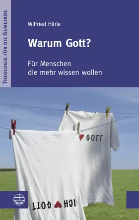 Härle |  Warum Gott? | eBook | Sack Fachmedien